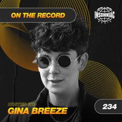 Gina Breeze - On The Record #234