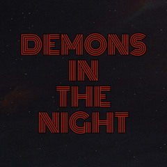 Demons In The Night