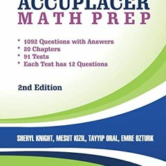 [Read] EPUB ☑️ Accuplacer Math Prep: Accuplacer Math Test Prep (555 Math Book Series)