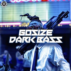 Gosize - Dark Bass (Original Mix)