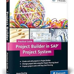 [Downl0ad_PDF] Project Builder in SAP Project System - Practical Guide (SAP PS) by  Kieron Dowl