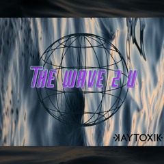 KAYTOXIK @ NATIV - The Wave 2 U (wave & trap set)