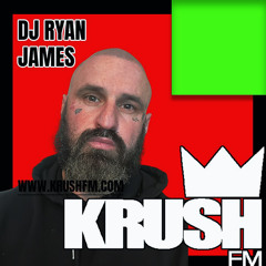 ryan jamesDj KrushFM 002