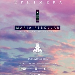 Ephimera Radio - Episode #7 Special Guest: María Rebollar