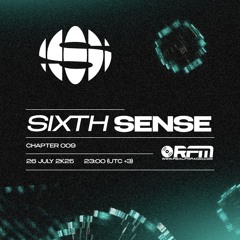 SIXTH SENSE Ch.009 @ REAL FM RADIO (JULY2K25)
