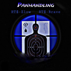Panhandling remix ft (RT$-Brave)