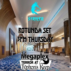 Striker LIVE @ MEGAPLEX 2024 - ROTUNDA - 3 PM Thursday