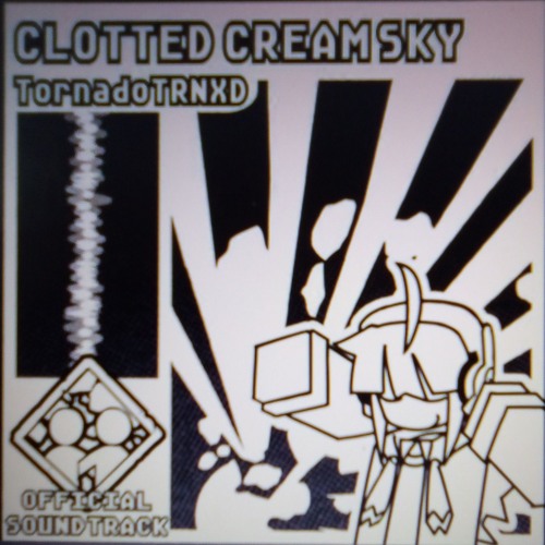 Clotted Cream Sky [CALAMITY CORP OST #4] - TornadoTRNXD