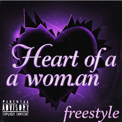 Heart Of A Woman (Freestyle)