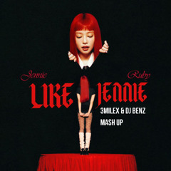 Like JENNIE x Perfect (DJ BENZ&3milex MASH UP)