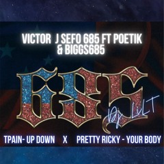 Victor J Sefo 685 Ft Poetik & Biggs685 X T.pain X Pretty Ricky (DJ LIL.T EDIT)