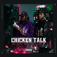 Willie P x Lil Kant - Chicken Talk