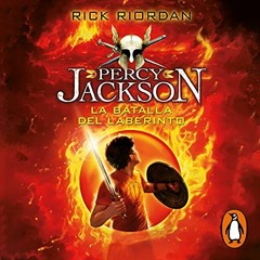 Audiolibro gratis 🎧 : La Batalla Del Laberinto  (Percy Jackson 4), De Rick Riordan