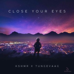 Close Your Eyes KSHMR x Tungevaag [Private Mix] - SoundRecords™ • NWBA