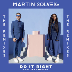 Do It Right (Club Mix) [feat. Tkay Maidza]