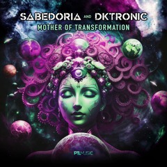 Dktronic, Sabedoria - Mother Of Transformation (Original Mix)