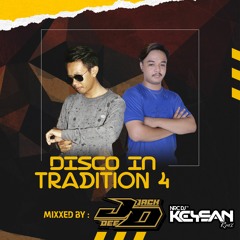 DISCO IN TRADITION 4 2021 - DJ JACK DEE FT. NRC DJ™ • Keysan