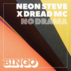 Neon Steve Feat. Dread MC - No Drama