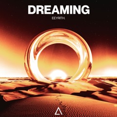 eeyrith. - Dreaming [FREE DOWNLOAD] Supported by RetroVision!