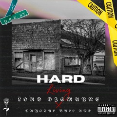 Hard Living ft CRYSTAL BALL ANT Prod by BRKYOSLF