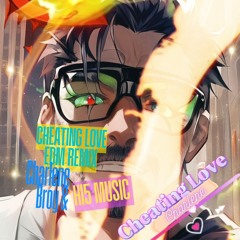 Cheating Love [Featuring Hi5 Music] EDM Remix