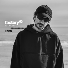 Factory 93 Podcast 006: Leon (IT)