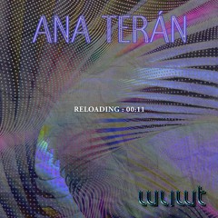 WUWT: Reloading Podcast 00:11 - Ana Terán