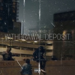 Withdrawl Deposit