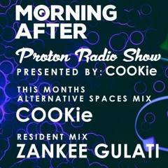 The Morning After Proton Radio Show - Resident Mix October 2022 - Zankee Gulati