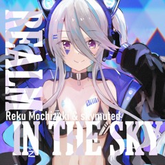 Reku Mochizuki & skymuted - Realm of the Sky