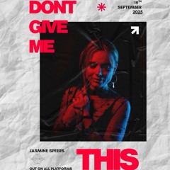 Dont Give Me