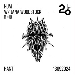 HUM w/ Jana Woodstock @ 20ft Radio - 13/09/2024