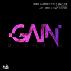Premiere: Sisko Electrofanatik - Only One (Luca Morris & Mozzy Rekorder Remix) [Gain Records]