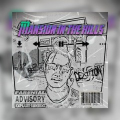 TNO.SZN - Mansion In The Hills