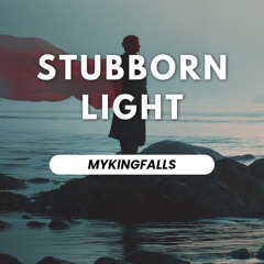 Stubborn Light