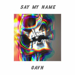 Say My Name