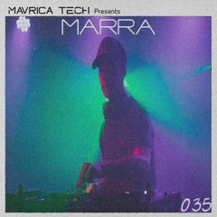 Mavrica Presents: Marra (SLO) [MT035]