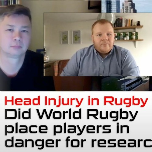 Did World Rugby & RFU Jeopardize Players With Unethical Concussion Study Doctors Who Say Yes.
