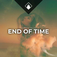 Sandëro & Carl Lazy - End Of Time