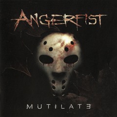 Angerfist - Mutilate