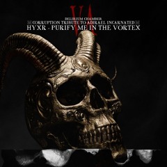HYXR - PURIFY ME IN THE VORTEX