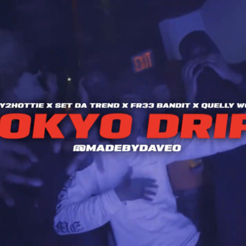 Kyle Richh x Set Da Trend x Mhady2hottie x Quelly Woo x Fr33 Bandit - Tokyo Drift (Unreleased).mp3