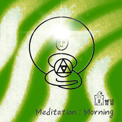 Meditation : Morning