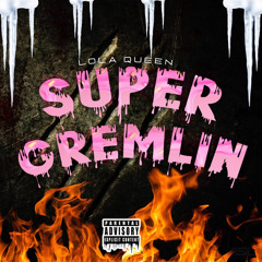 Super Gremlin Freestyle