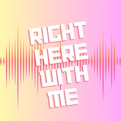 Right Here With Me Makina