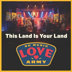 NC Music Love Army - This Land Is Your Land