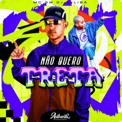 Não Quero Treta