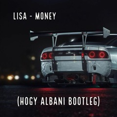Lisa - Money (Hogy Albani Bootleg)