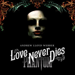 Entr'acte (Love Never Dies)