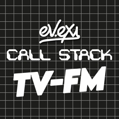 ev.exi - Call Stack (TV-FM Edit)